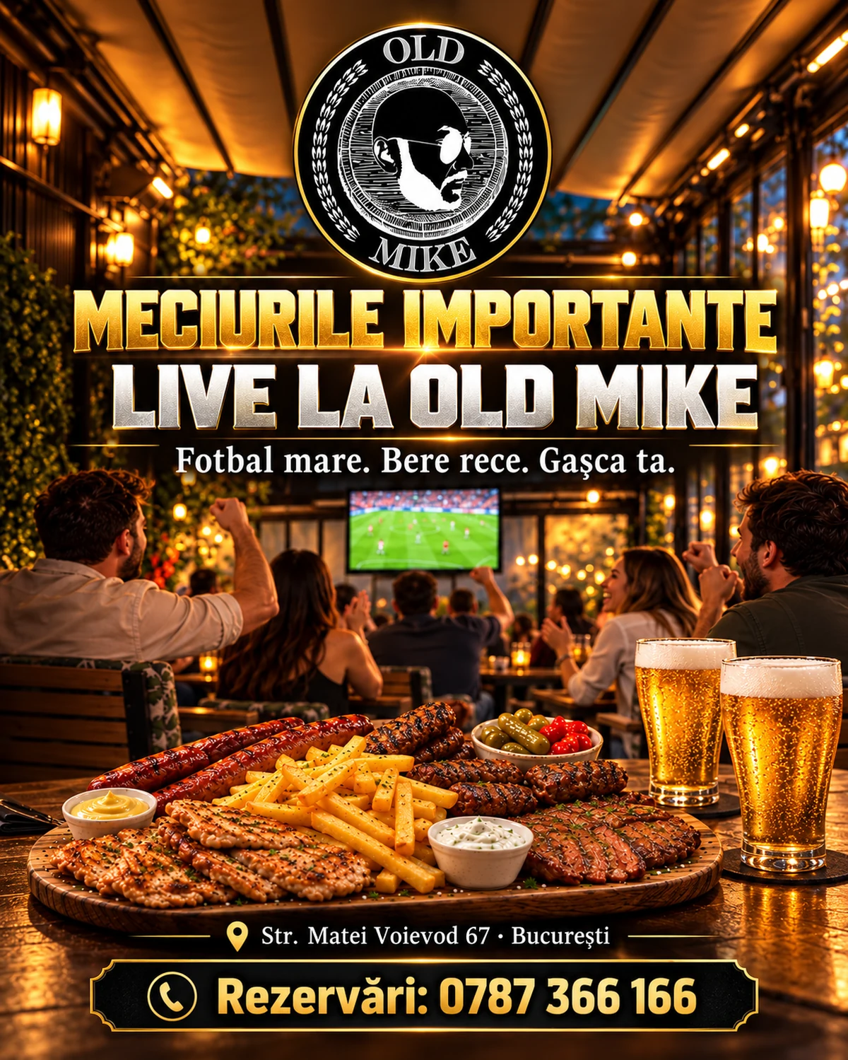 Poster: Meciurile importante live la Old Mike. Fotbal mare, bere rece, gașca ta. Str. Matei Voievod 67, București. Rezervări: 0787 366 166. Scenă ilustrativă generată.
